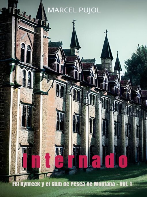 Title details for Internado by Marcel Pujol - Available